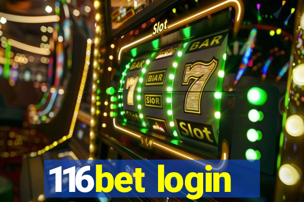 116bet login